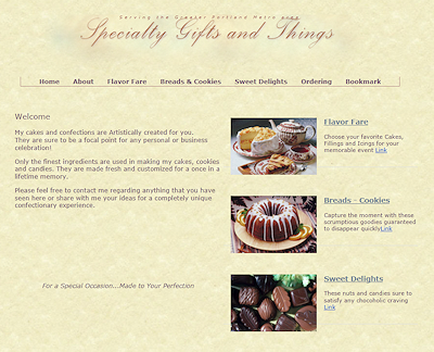 Specialty Gifts and Things specializes in cake decorating and gourmet confectionery delights for the Portland Oregon Metropolitan area. This website is currently undergoing construction. A sneek peek is shown here.