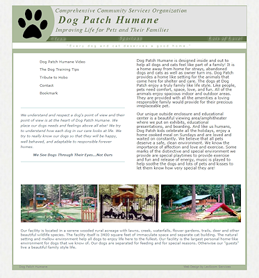 Dog Patch Humane is a service organization for improving the life of pets and their families by providing a spacious and loving atmosphere for all animals along with educational presentations, exhibits and attentive boarding.